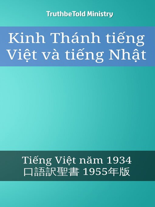 Title details for Kinh Thánh tiếng Việt và tiếng Nhật by Truthbetold Ministry - Available